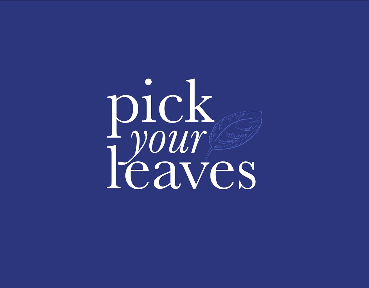 Pick Your Leaves brand identity presentation showing logo, packaging labels and a soft botanical colour palette